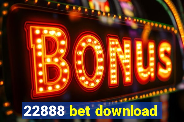 22888 bet download